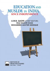 Education and muslim in india since independence