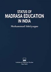 Status Of Madrasa Education In India