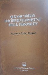 Quranic Virtues For The Development Of Idyllic Personality