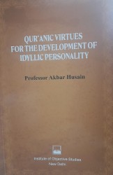 Quranic Virtues For The Development Of Idyllic Personality