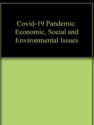 COVID-19 Pandemic: Economic, Social andEnvironmental Issues